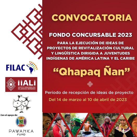 Convocatoria: Fondo concursables de ideas de proyectos para la revitalización cultural y lingüística “Qhapaq Ñan”