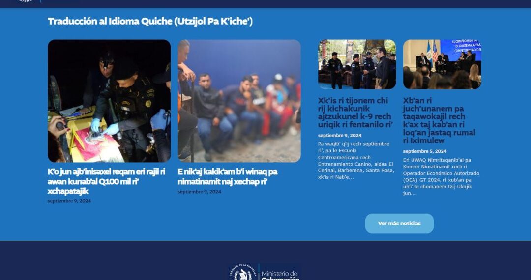 Esta iniciativa responde al compromiso del Gobierno de preservar y promover los idiomas mayas. Mingob promueve la inclusión con noticias traducidas al idioma quiché